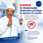 DENGUE AU TCHAD : DR ABDELMADJID ABDERAHIM PRIVILÉGIE LA RIPOSTE À LA SOURCE